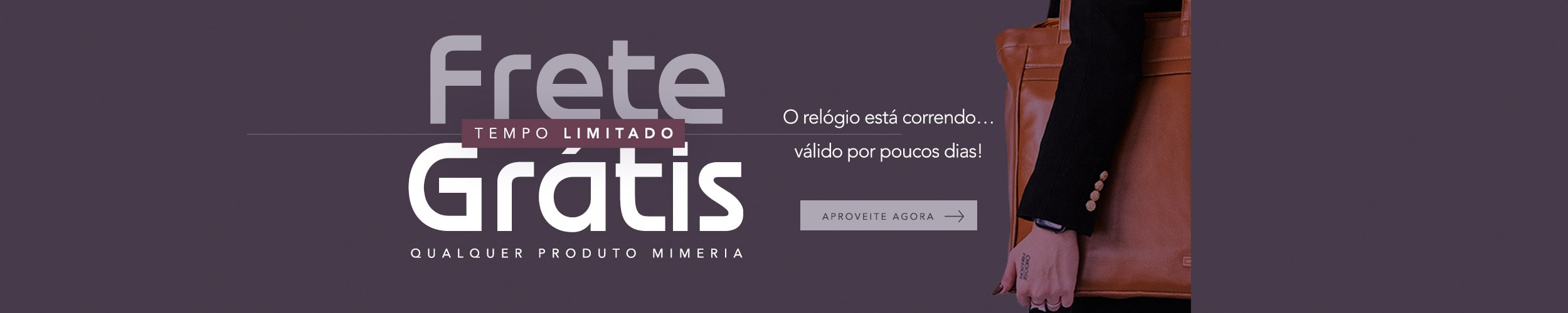 só este final de semana tem frete grátis no site todo!