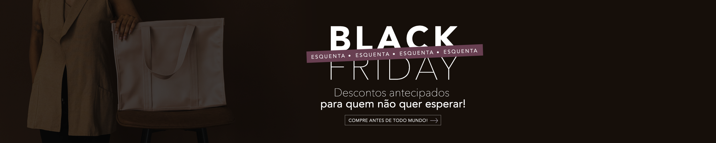 aproveite os descontos antecipados de black