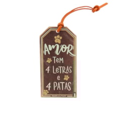 Plaquinha Tag Amor tem 4 Letras e 4 Patas