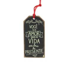 Plaquinha Tag Você é o Amor